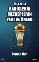 İslam'da Hadislerin Mezheplerin Yeri ve Önemi