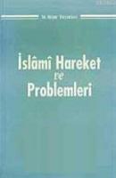 İslami Hareket ve Problemleri