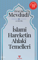 İslami Hareketin Ahlaki Temelleri