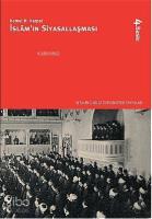 İslâm'ın Siyasallaşması