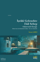 İşrâkî Gelenekte Fâil Sebep;Sühreverdi Örneği