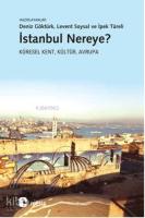 İstanbul Nereye?; Küresel Kent, Kültür, Avrupa