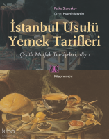 İstanbul Usulü Yemek Tarifleri;Çeşitli Mutfak Tavsiyeleri, 1870