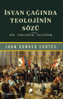 İsyan Çağında Teolojinin Sözü;Din, Liberalizm, Sosyalizm