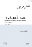 İ'tizâlde İtidal - Kādî Abdülcebbâr’In Düşünce Mirası (3 Cilt)