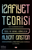 İzafiyet Teorisi- 100 Yıl Basımı;Özel ve Genel Görelilik