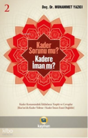Kader Sorunu Mu? Kadere İman Mı? 2