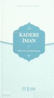 Kadere İman İnanç Kitapları Serisi - 7