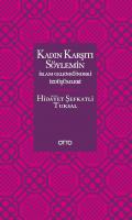 Kadın Karşıtı Söylemin İslam Geleneğindeki İzdüşümleri