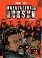 Kafalarına Bir Kurşun