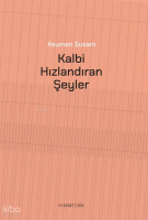 Kalbi Hızlandıran Şeyler