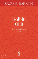 Kalbin Aklı; Medeniyet Yazıları