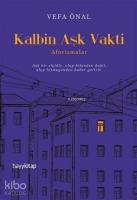 Kalbin Aşk Vakti; Aforizmalar
