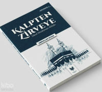 Kalpten Zirveye İdeal Müslüman Ahlakı