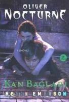 Kan Bağları; Oliver Nocturne 3