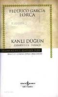 Kanlı Düğün; İspanyolca - Türkçe / Ciltli (bodas De Sangre)