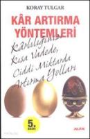 Kâr Artırma Yöntemleri 1+1=4; Kârlılığınızı Kısa Vadede, Ciddi Miktarda Artırma Yolları