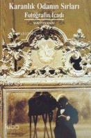 Karanlık Odanın Sırları; fotoğrafın İcadı