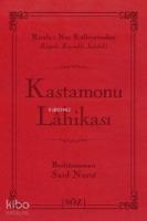 Kastamonu Lahikası (Çanta Boy); Risale-i Nur Külliyatından Lügatlı, Kaynaklı, İndeksli