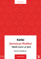Katibi Şemsiyye Risalesi Tahkik Çeviri ve Şerh
