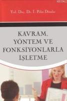 Kavram, Yöntemleri ve Fonksiyonlar İşletme
