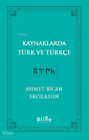 Kaynaklarda Türk Ve Türkçe
