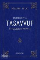 Kaynaklarıyla Tasavvuf (Ciltli)