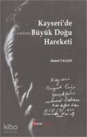 Kayseri'de Büyük Doğu Hareketi