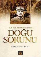 Kazım Karabekir'in Eserlerinde Doğu Sorunu