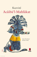 Kazvinî Acâibü’l-Mahlûkat (Ciltli)