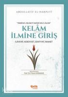Kelâm İlmine Giriş; İlâhiyat, Nübüvvet, Sem'iyyat, İmamet
