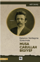 Kelamın Yenileşme Sürecinde Musa Carullah Bigiyef