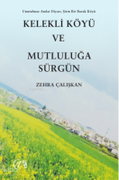 Kelekli Köyü ve Mutluluğa Sürgün