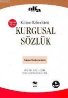Kelime Ezberleten Kurgusal Sözlük 1; Üds, Yds, Kpds ve Toefl Sınavlarına Hazırlananlar İçin