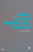 Kemal Tahir’in Entelektüel Portresi