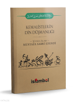 Kemalistlerin Din Düşmanlığı