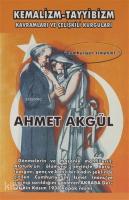 Kemalizm-Tayyibizm; Kavramları ve Çelişkili Kurguları