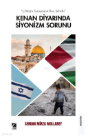 Kenan Diyarında Siyonizm Sorunu;3.Dünya Savaşının Olası Sebebi