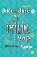 Kendine Bir İyilik Yap