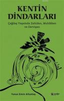 Kentin Dindarları; Çağdaş Yaşamda Zahidan, Muhibban ve Dervişan