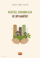 Kentsel Dayanıklılık;Ve BM-Habitat
