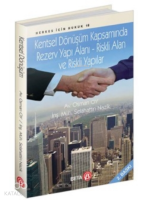 Kentsel Dönüşüm Kapsamında Rezerv Yapı Alanı Riskli Alan ve Riskli Yapılar