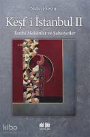 Keşf-i İstanbul 2; Tarihi Mekanlar ve Şahsiyetler