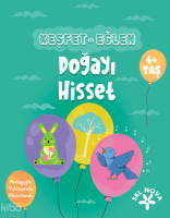 Keşfet - Eğlen: Doğayı Hisset