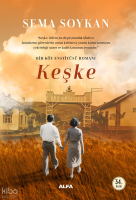 Keşke;Bir Köy Enstitüsü Romanı