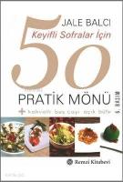 Keyifli Sofralar İçin 50 Pratik Mönü