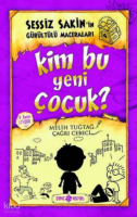 Kim Bu Yeni Çocuk? - Sessiz Sakin’in Gürültülü Maceraları 4