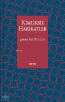 Kimliksiz Hakikatler