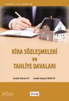 Kira Sözleşmeleri ve Tahliye Davaları
