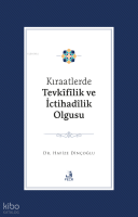 Kıraatlerde Tevkîfîlik Ve İctihadîlik Olgusu